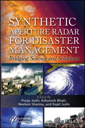 Synthetic Aperture Radar for Disaster Management Bridging Science and Solutions