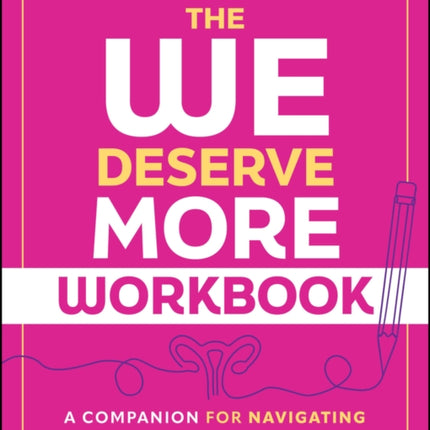 The We Deserve More Workbook