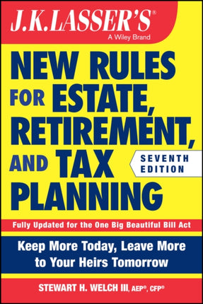 JK Lassers New Rules for Estate Retirement and Tax Planning 7th Edition