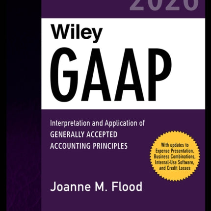 Wiley GAAP 2026 Interpretation and Application of  Generally Accepted Accounting Principles