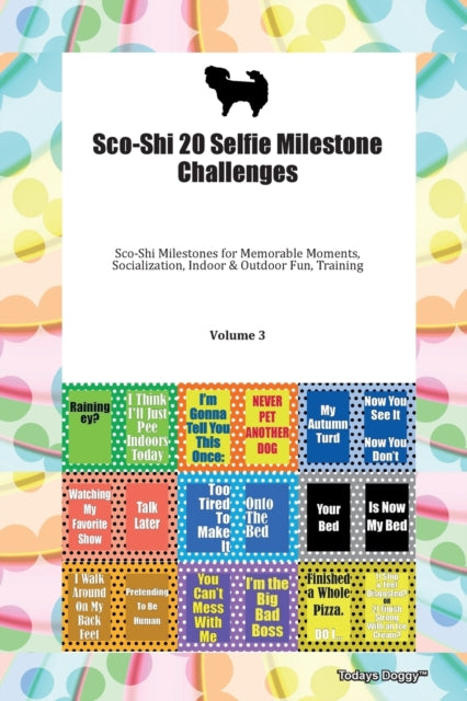 ScoShi 20 Selfie Milestone Challenges ScoShi Milestones for Memorable Moments Socialization Indoor  Outdoor Fun Training Volume 3