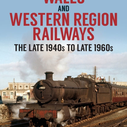 Wales and Western Region Railways