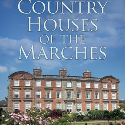 Country Houses of the Marches