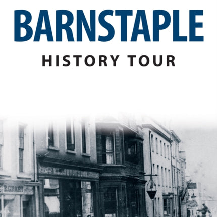 Barnstaple History Tour