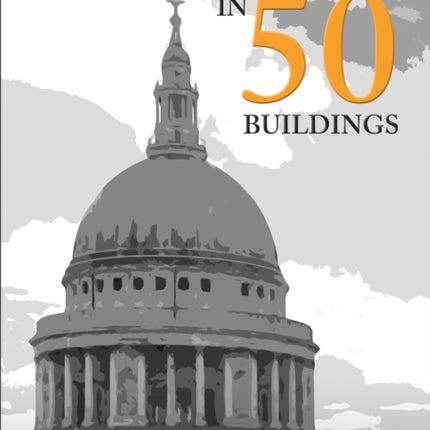 City of London in 50 Buildings