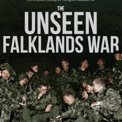 The Unseen Falklands War