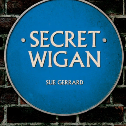 Secret Wigan