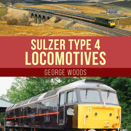 Sulzer Type 4 Locomotives