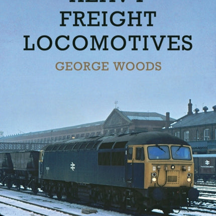 Heavy Freight Locomotives