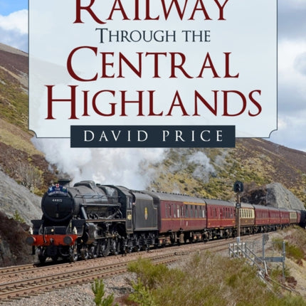 The Railway Through the Central Highlands