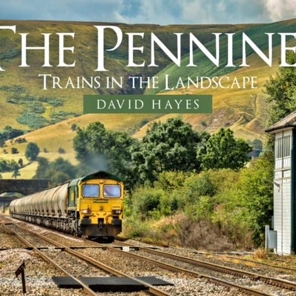 The Pennines: Trains in the Landscape