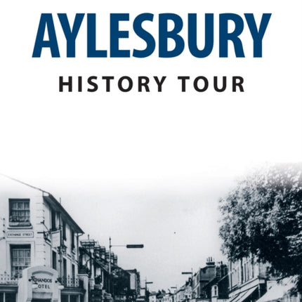 Aylesbury History Tour