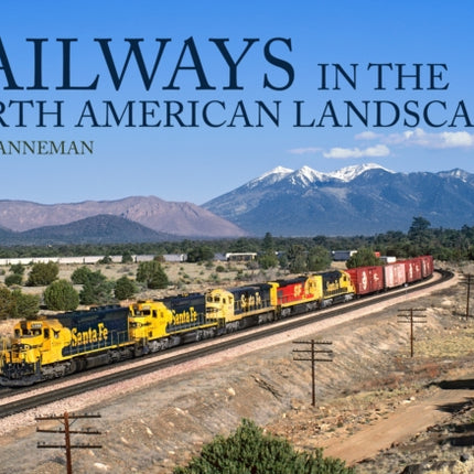 Railways in the North American Landscape