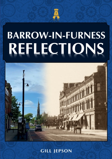 Barrow-in-Furness Reflections