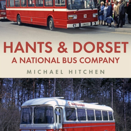 Hants & Dorset: A National Bus Company