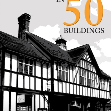 Tring in 50 Buildings