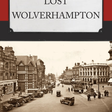 Lost Wolverhampton