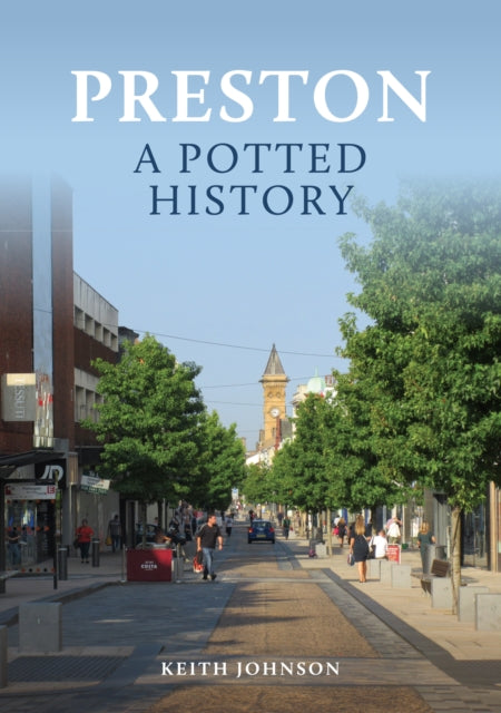 Preston A Potted History