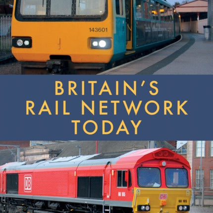 Britain’s Rail Network Today