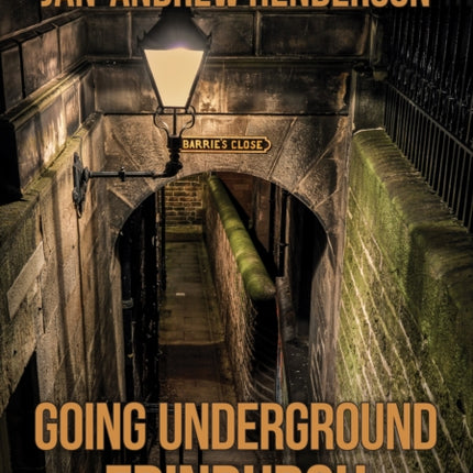 Going Underground: Edinburgh