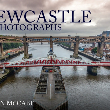 Newcastle in Photographs