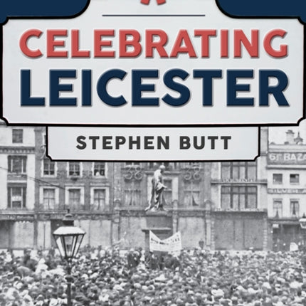 Celebrating Leicester