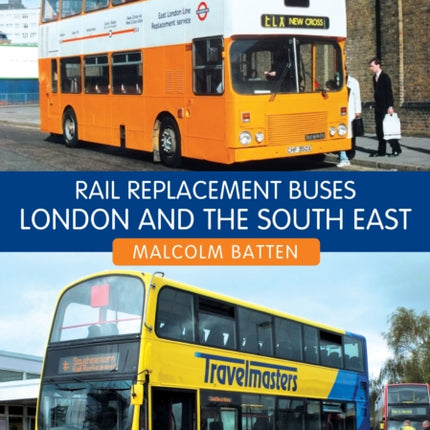 Rail Replacement Buses: London and the South East