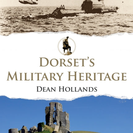 Dorsets Military Heritage