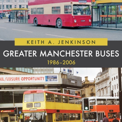 Greater Manchester Buses 1986-2006