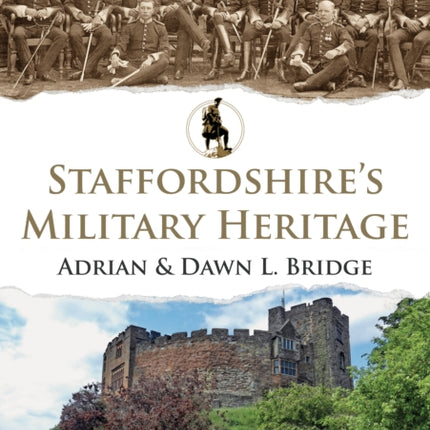 Staffordshire's Military Heritage