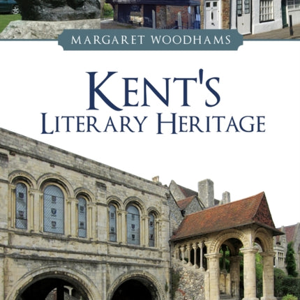 Kents Literary Heritage