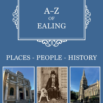 A-Z of Ealing: Places-People-History