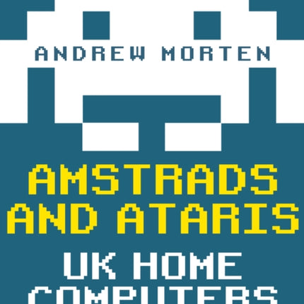 Amstrads and Ataris: UK Home Computers in the 1980s