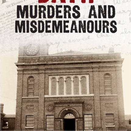 Bath Murders and Misdemeanours