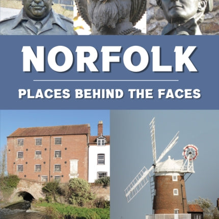 Norfolk Places Behind the Faces