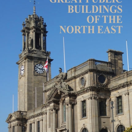 Great Public Buildings of the North East