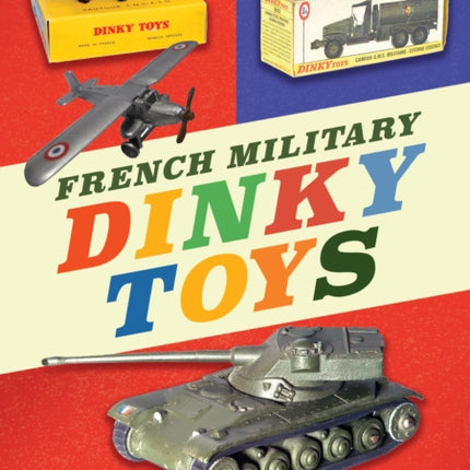 French Military Dinky Toys