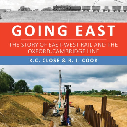 Going East: The Story of East-West Rail and the Oxford-Cambridge Line