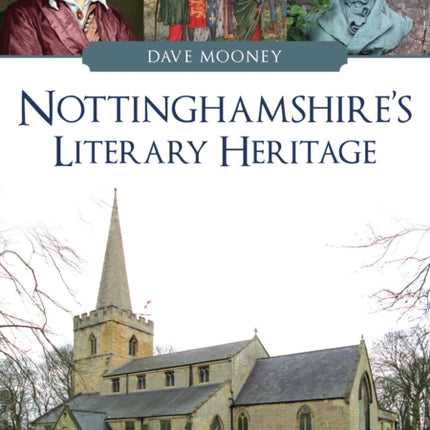 Nottinghamshires Literary Heritage