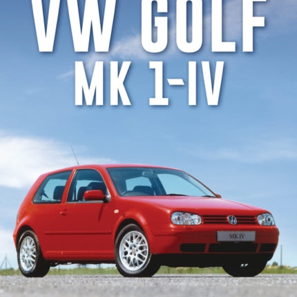 VW Golf: Mk 1-IV