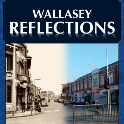 Wallasey Reflections