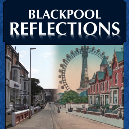 Blackpool Reflections