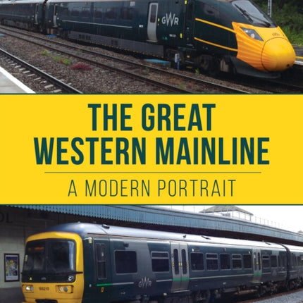 The Great Western Mainline: A Modern Portrait