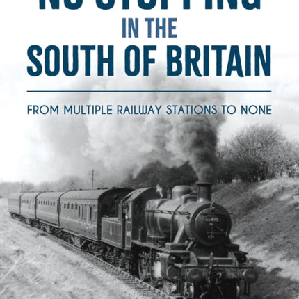 No Stopping in the South of Britain