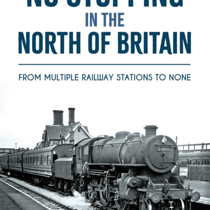 No Stopping in the North of Britain