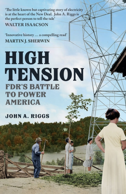 High Tension: FDR's Battle to Power America