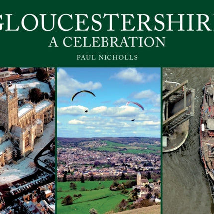 Gloucestershire A Celebration