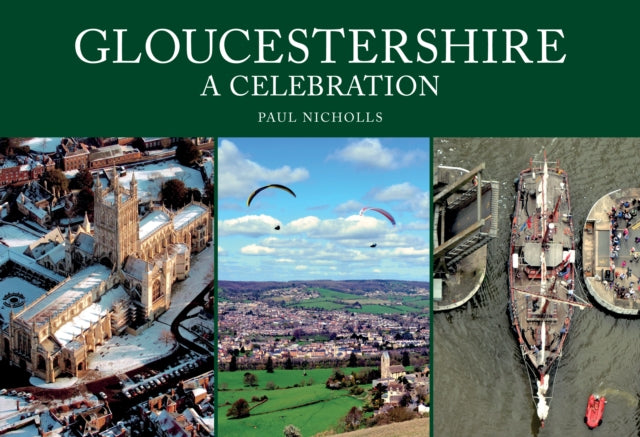 Gloucestershire A Celebration