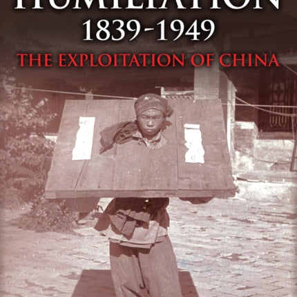 A Century of Humiliation 1839â1949