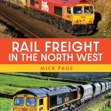 Rail Freight in the North West